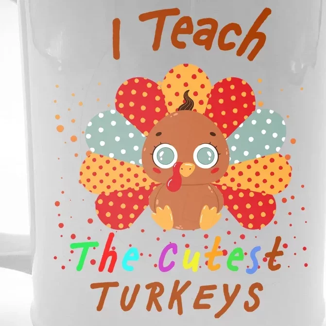 I Teach The Cutest Turkeys Front & Back Beer Stein