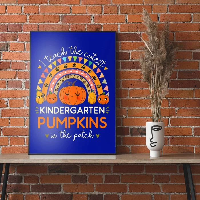 I Teach The Cutest Kindergarten Pumpkin Halloween Teacher Poster