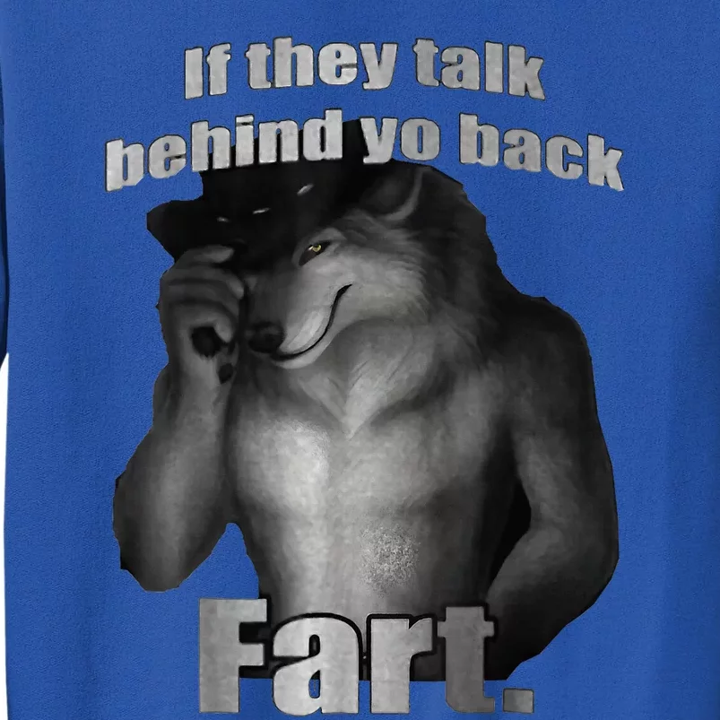 If They Talk Behind Your Back Fart Sweatshirt