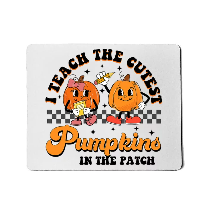 I Teach The Cutest Pumpkins In The Patch Halloween Teacher Mousepad