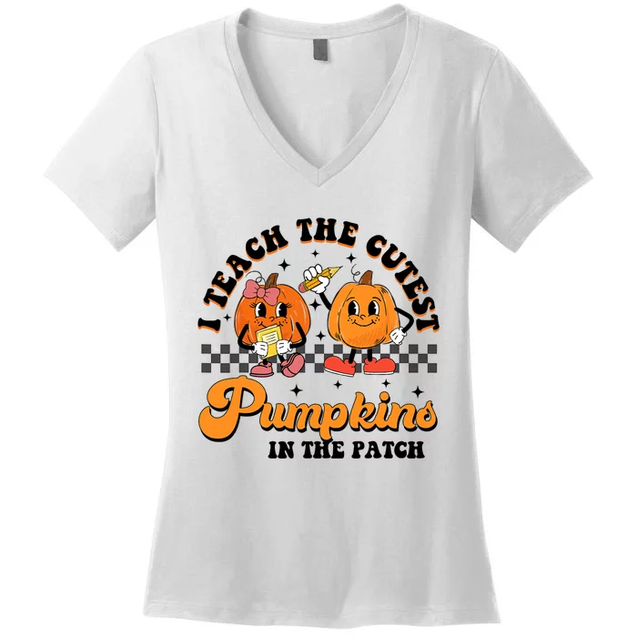 I Teach The Cutest Pumpkins In The Patch Halloween Teacher Women's V-Neck T-Shirt