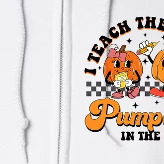 I Teach The Cutest Pumpkins In The Patch Halloween Teacher Full Zip Hoodie