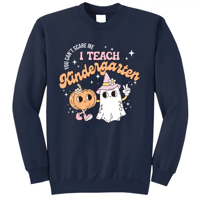 I Teach The Cutest Kindergarten Pumpkins Halloween Teacher Tall Sweatshirt