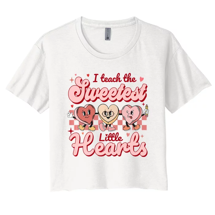 I Teach The Sweetest Hearts Retro Teacher Valentines Day Women's Crop Top Tee