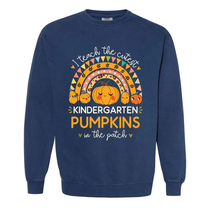 I Teach The Cutest Kindergarten Pumpkin Halloween Teacher Garment-Dyed Sweatshirt