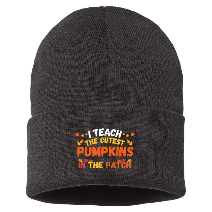 I Teach The Cutest Pumpkins Teacher Halloween Cute Jackolantern Teach Cutest Sustainable Knit Beanie