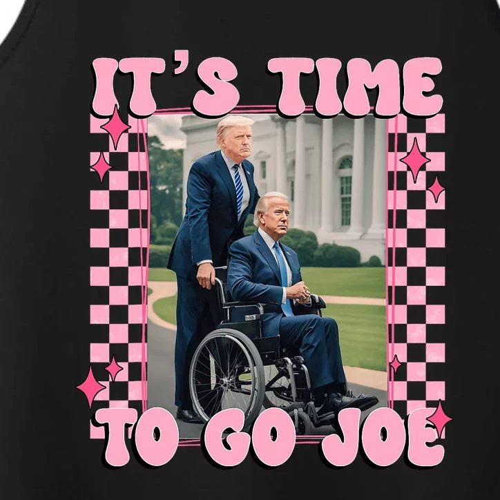 Its Time To Go Joe Funny Trump 2024 Performance Tank