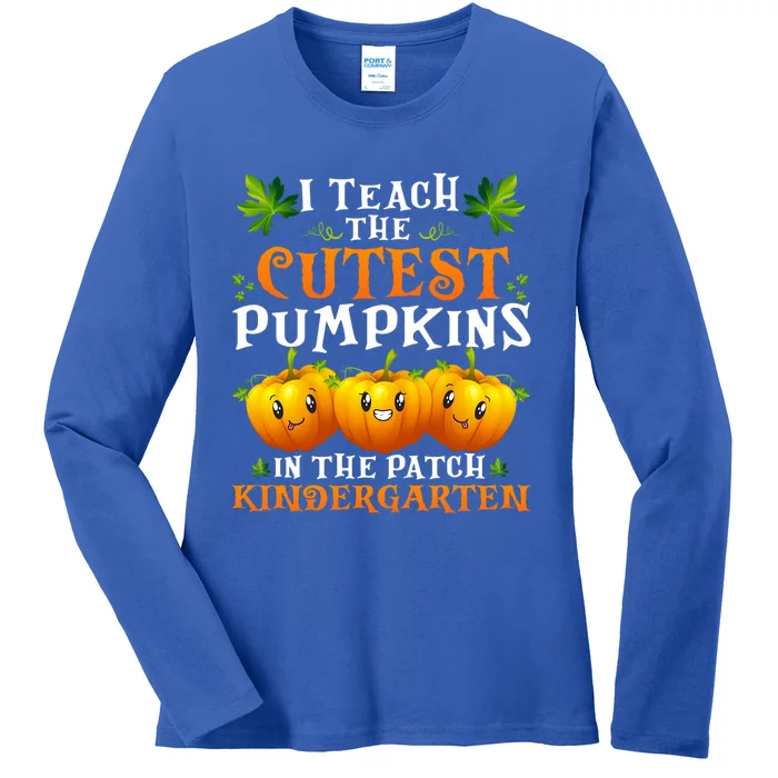 I Teach The Cutest Pumpkins In Patch Kindergarten Halloween Cool Gift Ladies Long Sleeve Shirt