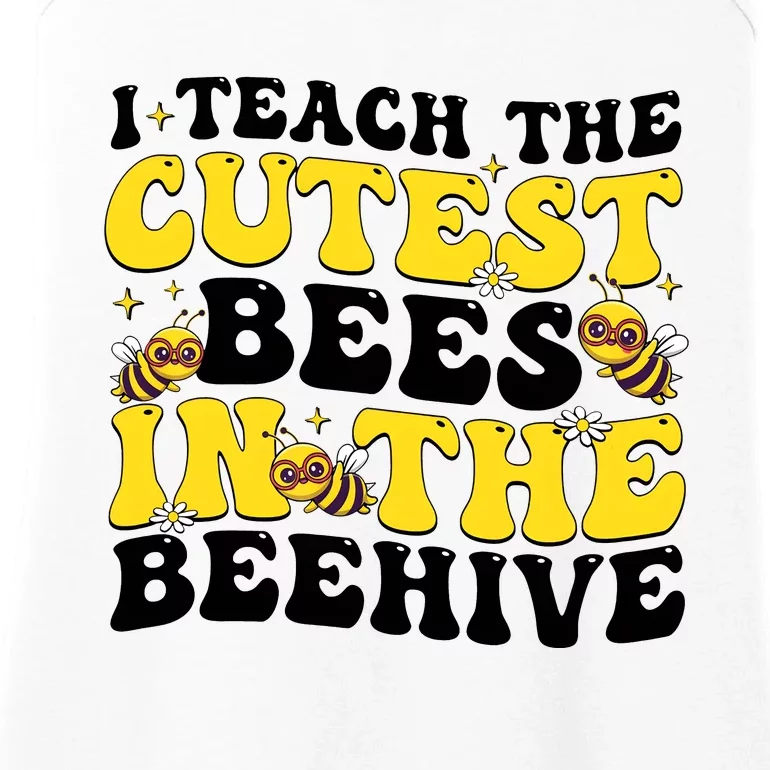 I Teach The Cutest Bees In The Beehive Ladies Essential Tank