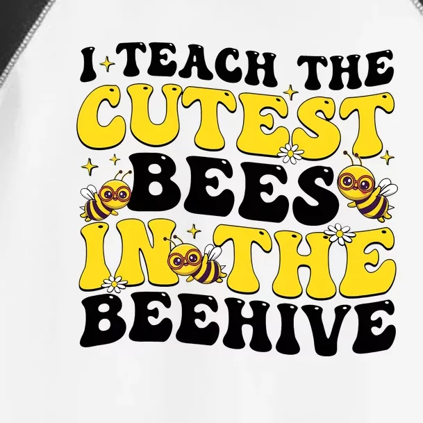 I Teach The Cutest Bees In The Beehive Toddler Fine Jersey T-Shirt