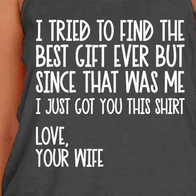 I Tried To Find The Best Fathers Day Funny Husband Women's Knotted Racerback Tank