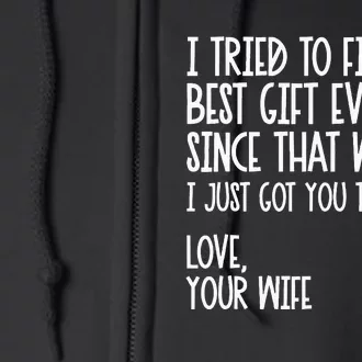 I Tried To Find The Best Fathers Day Funny Husband Full Zip Hoodie