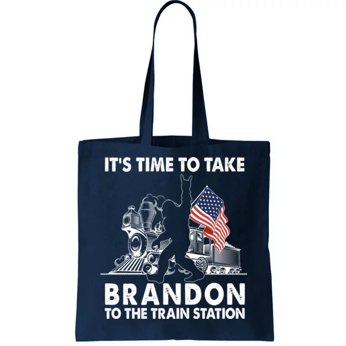 It's Time To Take Brandon To The Train Station Bigfoot USA Flag Tote Bag