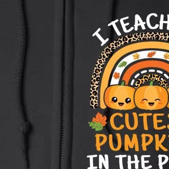 I Teach The Cutest Pumpkins In The Patch Teacher Halloween 6869 Full Zip Hoodie