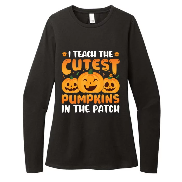 I Teach The Cutest Pumpkins In The Patch Funny Halloween Cute Gift Womens CVC Long Sleeve Shirt