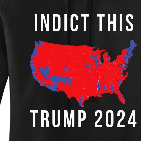 Indict This Trump 2024 Women's Pullover Hoodie