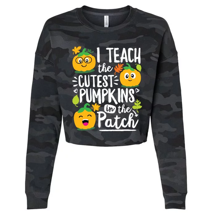 I Teach The Cutest Pumpkins In The Patch Teacher Halloween Cropped Pullover Crew