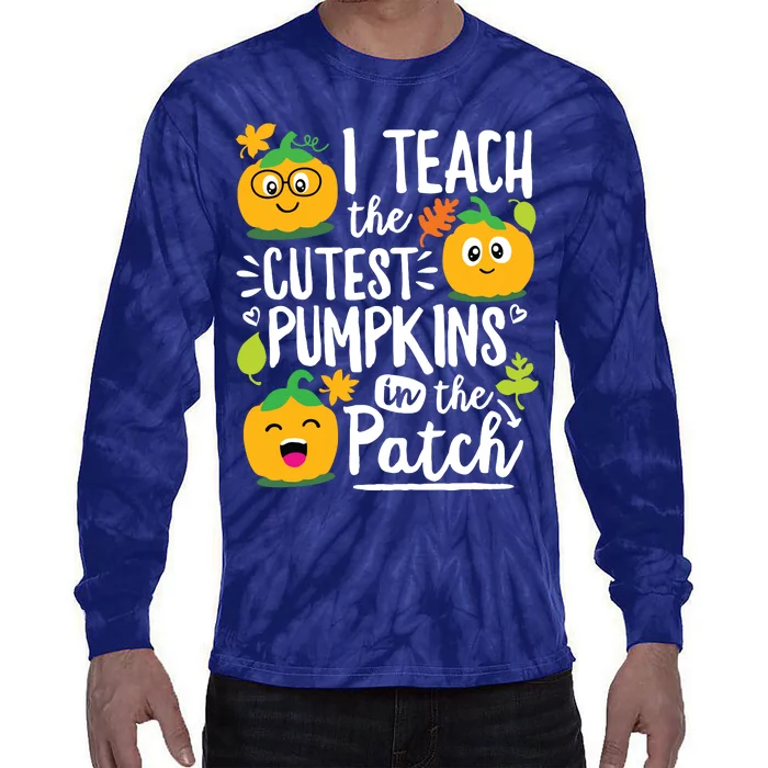 I Teach The Cutest Pumpkins In The Patch Teacher Halloween Tie-Dye Long Sleeve Shirt