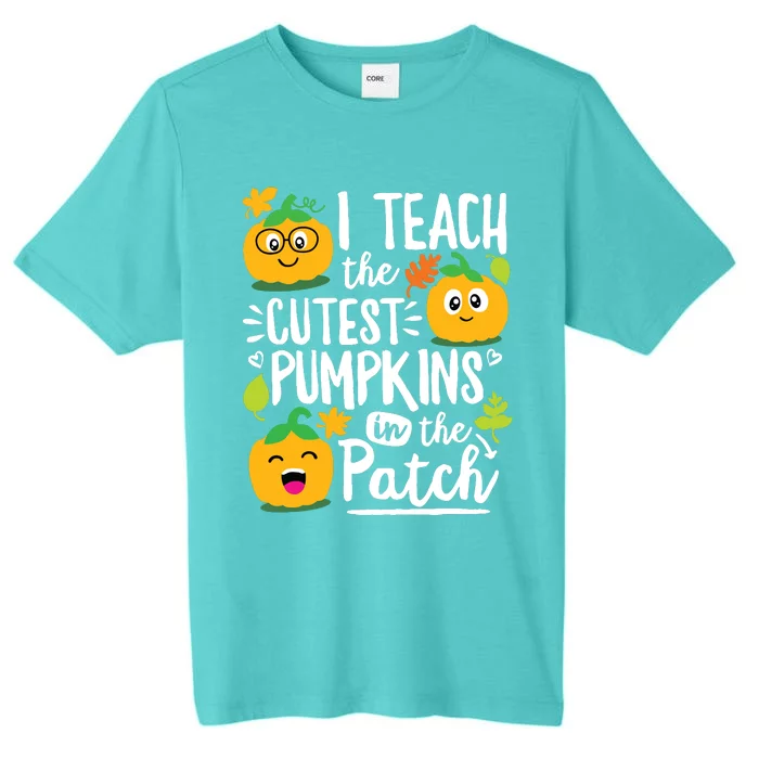 I Teach The Cutest Pumpkins In The Patch Teacher Halloween ChromaSoft Performance T-Shirt