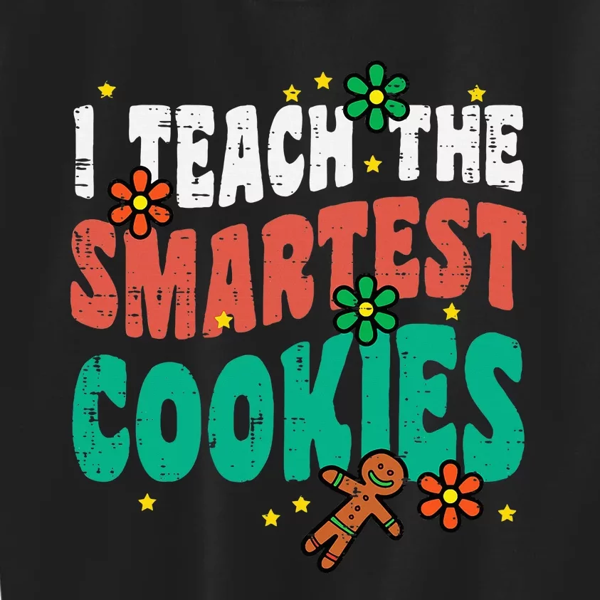 I Teach The Smartest Cookies Retro Christmas Xmas Teacher Kids Sweatshirt