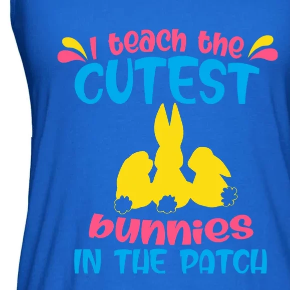 I Teach The Cutest Bunnies In The Patch Teacher Easter Day Gift Ladies Essential Flowy Tank