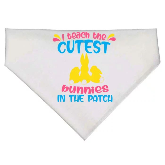 I Teach The Cutest Bunnies In The Patch Teacher Easter Day Gift USA-Made Doggie Bandana