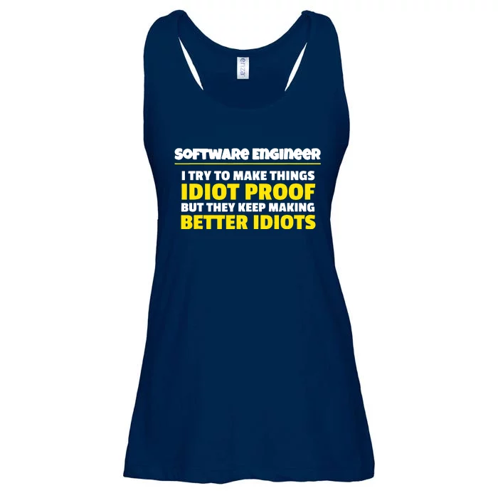 I Try To Make Things Idiot Proof Software Engineer Ladies Essential Flowy Tank