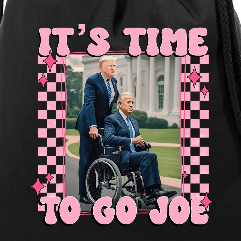 ItS Time To Go Joe Funny Trump 2024 Drawstring Bag