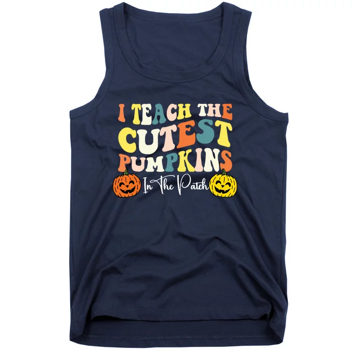 I Teach The Cutest Pumpkins In The Patch Teacher Fall Tank Top