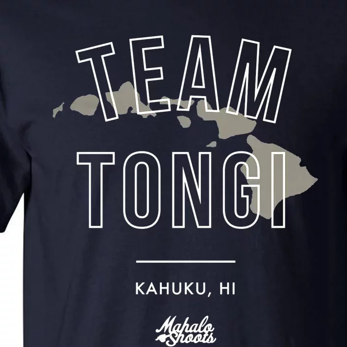 Iam Tongi Team Tongi Kahuku Hi Tall T-Shirt