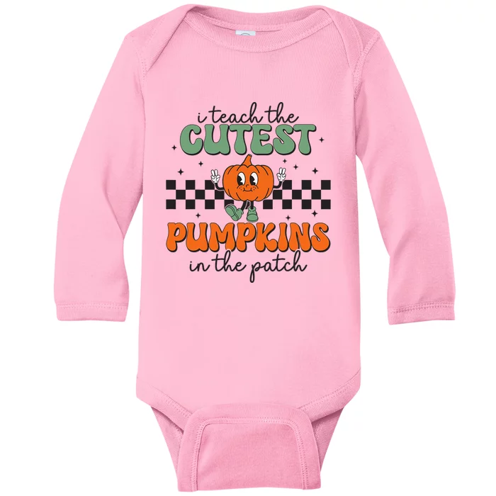 I Teach The Cutest Pumpkins In The Patch Retro Teacher Fall Baby Long Sleeve Bodysuit