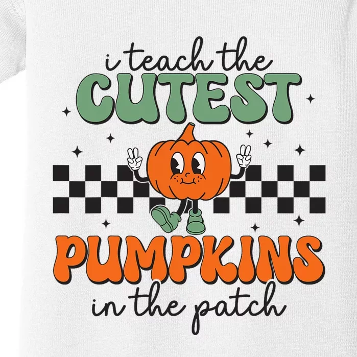 I Teach The Cutest Pumpkins In The Patch Retro Teacher Fall Baby Bodysuit