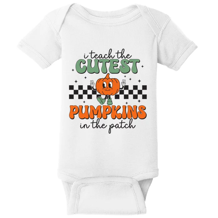 I Teach The Cutest Pumpkins In The Patch Retro Teacher Fall Baby Bodysuit