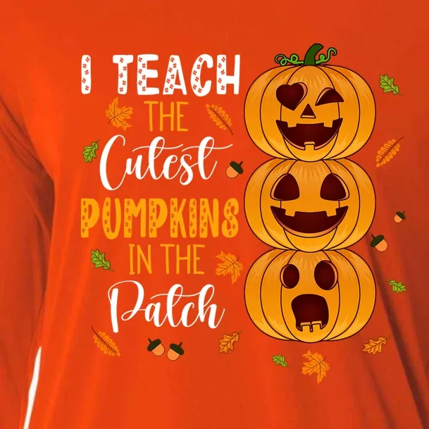 I Teach The Cutest Pumpkins In The Patch Halloween Teacher Gift Cooling Performance Long Sleeve Crew