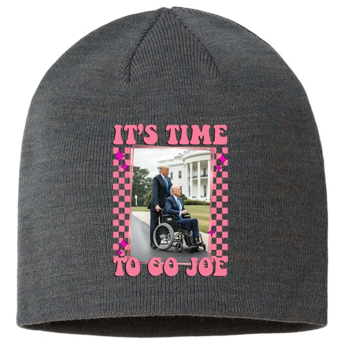 Its Time To Go Joe Wheelchair Funny Trump 2024 Retro 8 1/2in Sustainable Knit Beanie