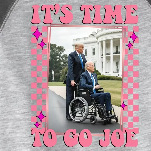 Its Time To Go Joe Wheelchair Funny Trump 2024 Retro Toddler Fine Jersey T-Shirt