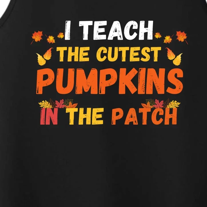 I Teach The Cutest Pumpkins In The Patch Teacher Halloween Cute Jackolanterns Performance Tank