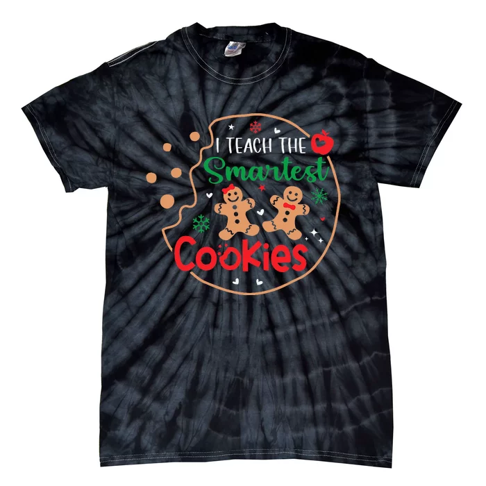 I Teach The Smartest Cookies Funny Christmas Xmas Teacher Tie-Dye T-Shirt