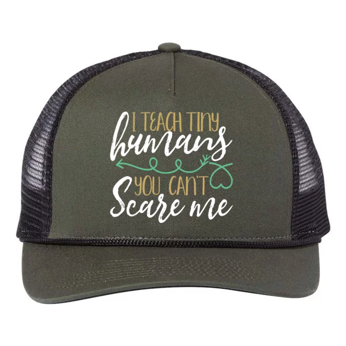 I Teach Tiny Hu You CanT Scare Me Teachers Awesome Gift Retro Rope Trucker Hat Cap