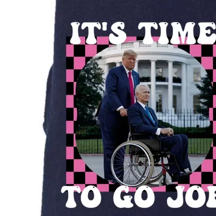 ItS Time To Go Joe Funny Trump 2024 Doggie 3-End Fleece Hoodie