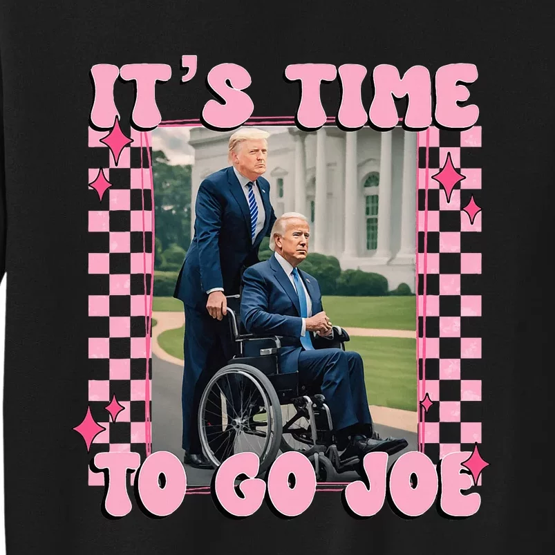 Its Time To Go Joe Funny Trump 2024 Sweatshirt