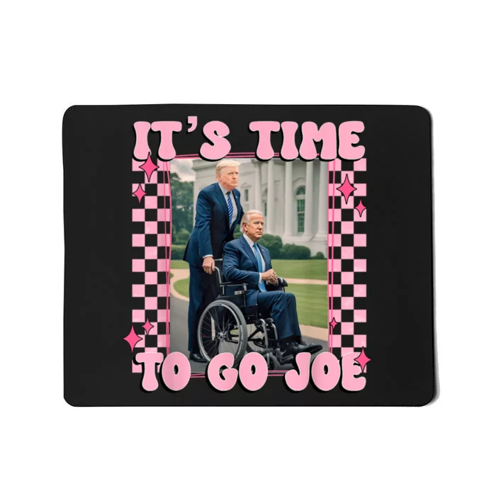 ItS Time To Go Joe Funny Trump 2024 Mousepad