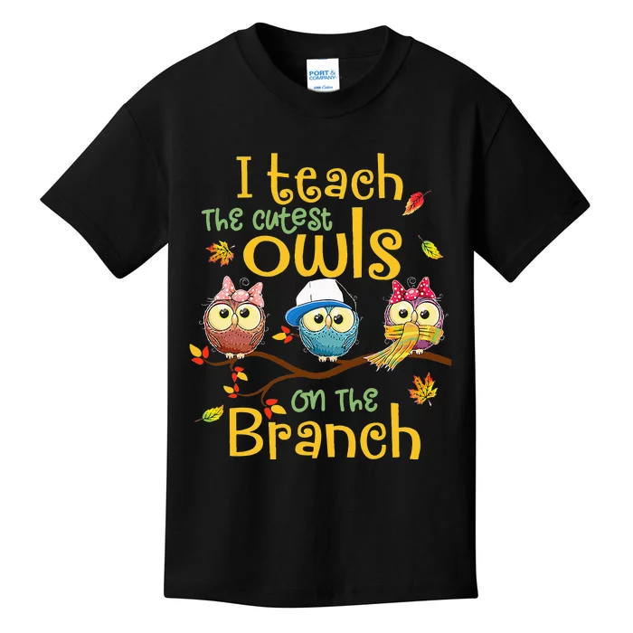 I Teach The Cutest Owls On The Branch Teacher Fall Autumn Kids T-Shirt