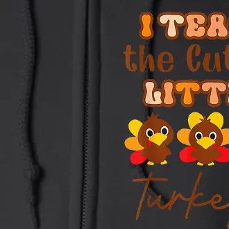 I Teach The Cutest Turkeys Teacher Thanksgiving Fall Season Full Zip Hoodie