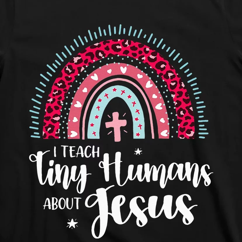 I Teach Tiny Humans About Jesus Teacher Appreciation Bible T-Shirt