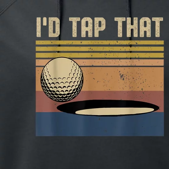 I’d Tap That Funny Golf Performance Fleece Hoodie