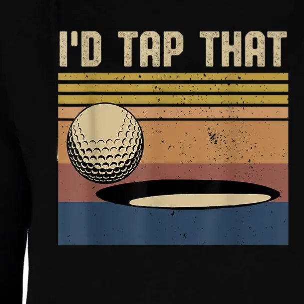 I’d Tap That Funny Golf Womens Funnel Neck Pullover Hood