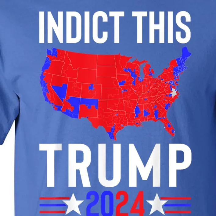 Indict This Trump 2024 Us Flag Meme Political Election Retro Cute Gift Tall T-Shirt