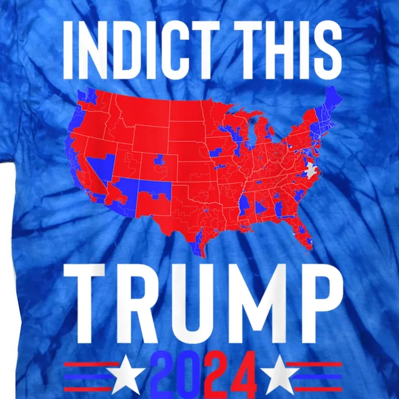 Indict This Trump 2024 Us Flag Meme Political Election Retro Cute Gift Tie-Dye T-Shirt