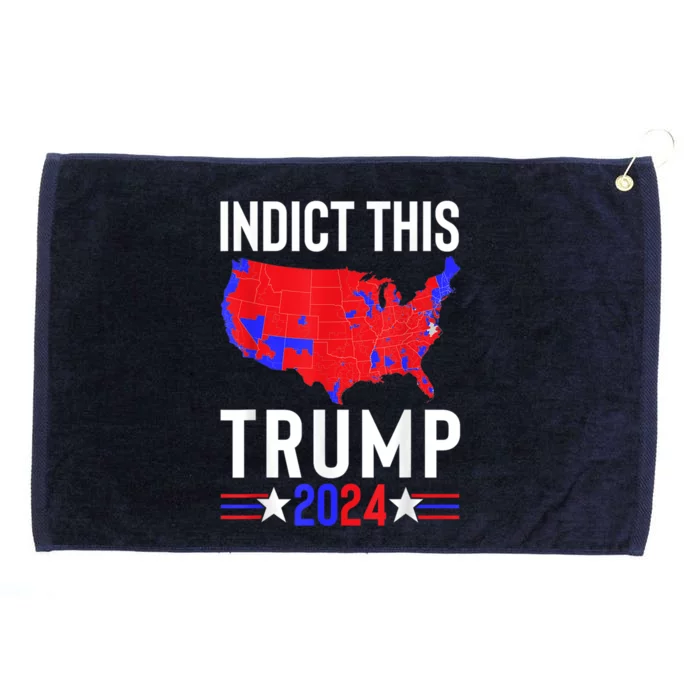 Indict This Trump 2024 Us Flag Meme Political Election Retro Cute Gift Grommeted Golf Towel